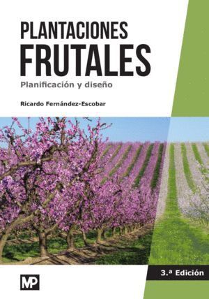 PLANTACIONES FRUTALES. PLANIFICACION Y DISEÑO
