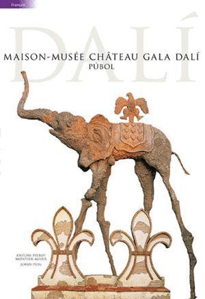 MAISON-MUSEE CH¶TEAU GALA DALI
