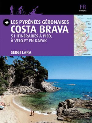 LES PYRENEES GERONAISES - COSTA BRAVA
