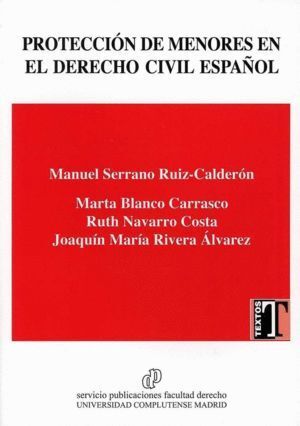 PROTECCION DE MENORES EN EL DERECHO CIVIL ESPAÑOL/CHILD PROT