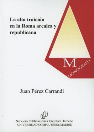 ALTA TRAICION EN LA ROMA ARCAICA Y REPUBLICANA