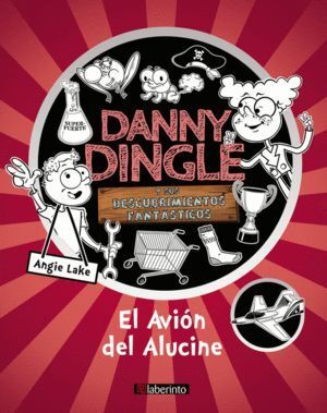 DANNY DINGLE Y SUS DESCUBRIMIENTOS FANTASTICOS AVION ALUCIN