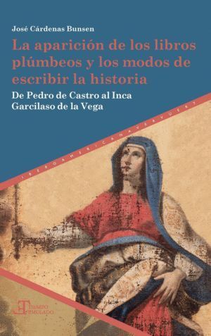 APARICION DE LOS LIBROS PLUMBEOS Y LOS MODOS DE ESCRIBIR LA