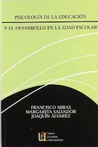 PSICOLOGIA DE LA EDUCACION Y EL DESARROLLO EN LA EDAD ESCOLA
