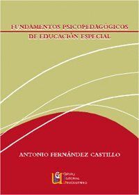 FUNDAMENTOS PSICOPEDAGOGICOS DE EDUCACION ESPECIAL