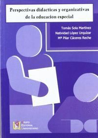 PERSPECTIVAS DIDACTICAS ORGANIZATIVAS EDUCACION ESPECIAL