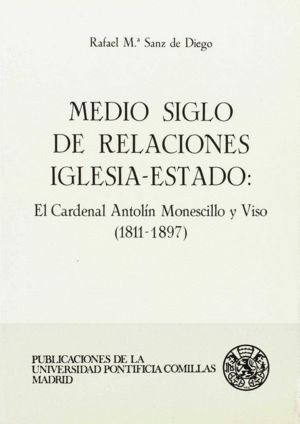 MEDIO SIGLO DE RELACIONES IGLESIA-ESTADO