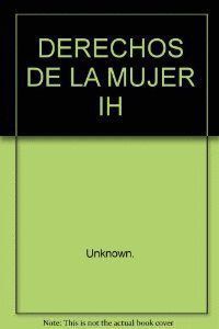 DERECHOS DE LA MUJER IH