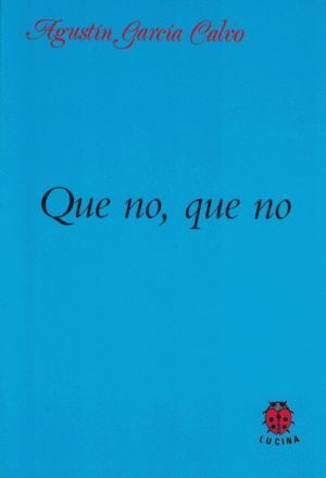 QUE NO QUE NO