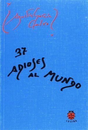37 ADIOSES AL MUNDO
