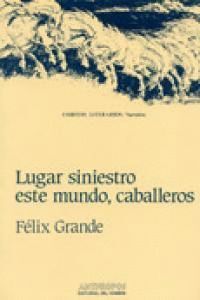 LUGAR SINIESTRO EN ESTE MUNDO CABALLEROS
