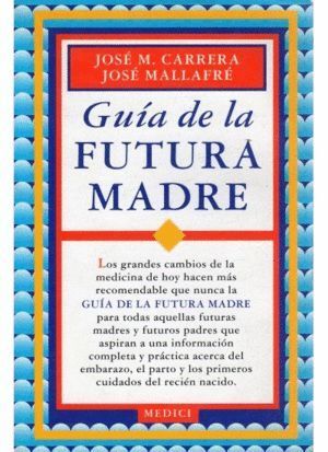 GUIA FUTURA MADRE/MEDICI