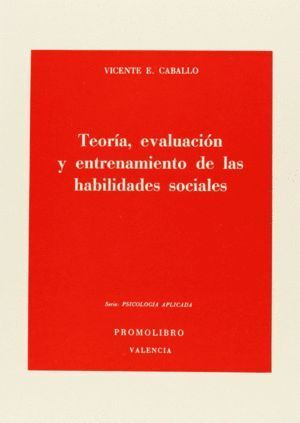 TEORIA EVALUACION ENTRENAMIENTO HABILIDADES SOCIALES