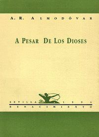 A PESAR DE LOS DIOSES POESIA
