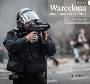 WARCELONA, UNA HISTORIA DE VIOLENCIA