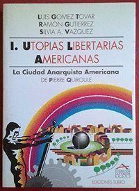UTOPIAS LIBERTARIAS AMERICANAS I