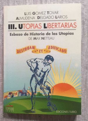 UTOPIAS LIBERTARIAS III