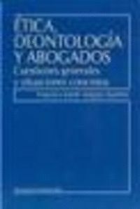 ETICA DEONTOLOGIA Y ABOGADOS