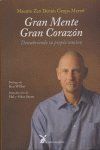 GRAN MENTE GRAN CORAZON DESCUBRIENDO TU PROPIO CAMINO