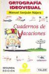 ORTOGRAFIA IDEOV.CUADERNO VACACIONES 5