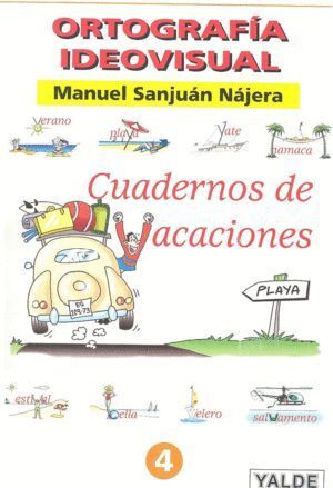 ORTOGRAFIA IDEOV.CUADERNO VACACIONES 4 COLOR NE