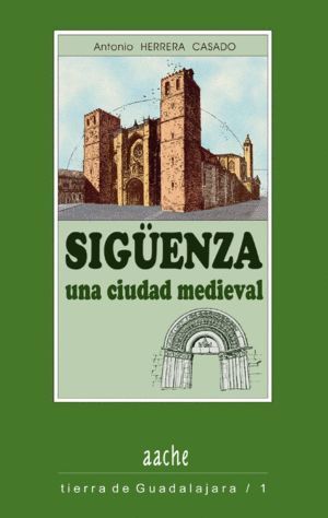SIGUENZA CIUDAD MEDIEVAL