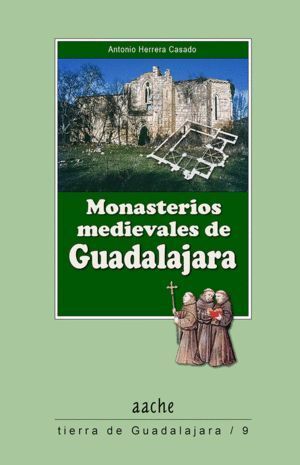 MONASTERIOS MEDIEVALES DE GUADALAJARA