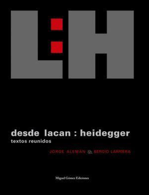 DESDE LACAN HEIDEGGER