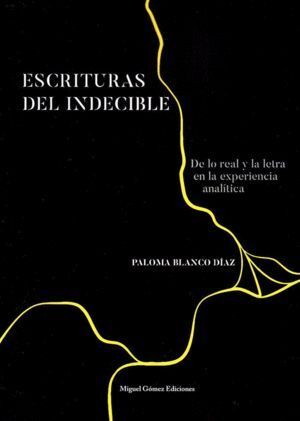 ESCRITURA DEL INDECIBLE DE LO REAL Y LA LETRA EN LA EXPERIE