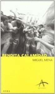 BENDITA CALAMIDAD