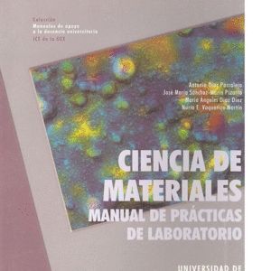 CIENCIA DE MATERIALES MANUAL PRACTICAS LABORATORIO