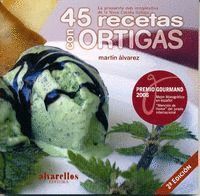 45 RECETAS CON ORTIGAS LA PROPUESTA MAS IMAGINATIVA DE LA NO