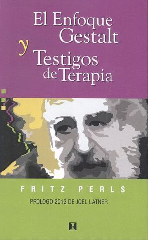 ENFOQUE GESTALT TESTIMONIOS DE TERAPIA