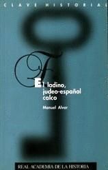 LADINO JUDEO-ESPAÑOL CALCO,EL