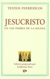 JESUCRISTO EN LOS PADRES DE LA IGLESIA