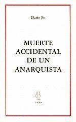 MUERTE ACCIDENTAL DE UN ANARQUISTA