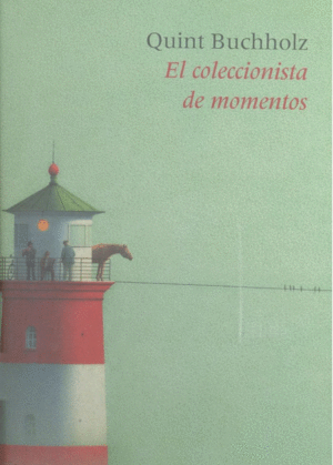 COLECCIONISTA DE MOMENTOS,EL