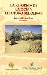 REFORMA DE LA OCM Y EL FUTURO DEL OLIVAR,LA