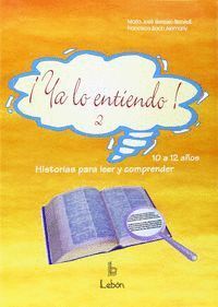 YA LO ENTIENDO 2 DE 10 A 12 AÑOS
