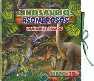 DINOSAURIOS ASOMBROSOS 3D