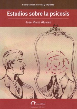 ESTUDIOS SOBRE LA PSICOSIS 3ª ED ACTUALIZADA