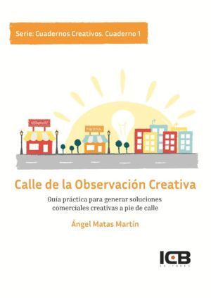 CALLE DE LA OBSERVACION CREATIVA CUADERNO 1