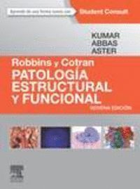 ROBBINS Y COTRAN. PATOLOGIA ESTRUCTURAL Y FUNCIONAL + STUDEN