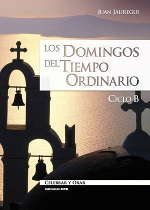 DOMINGOS DEL TIEMPO ORDINARIO. CICLO B,LOS