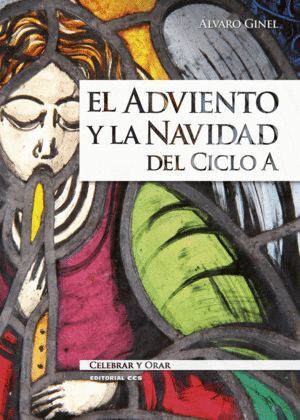 ADVIENTO Y LA NAVIDAD DEL CICLO A,EL