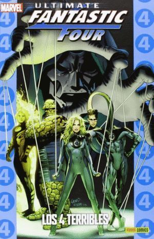 ULTIMATE FANTASTIC FOUR 05: LOS 4 TERRIBLES