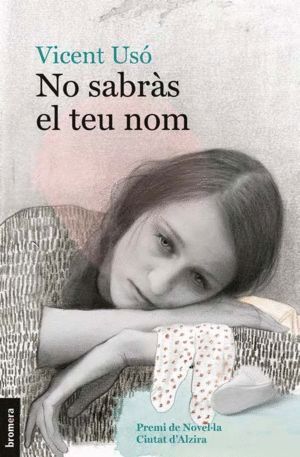 NO SABRAS EL TEU NOM