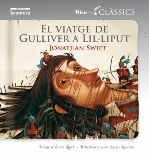 ELS VIATGES DE GULLIVER A LILÚLIPUT