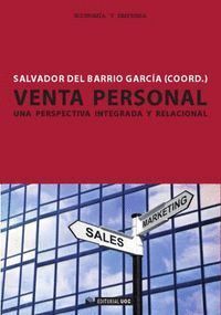 VENTA PERSONAL. UNA PERSPECTIVA INTEGRADA Y RELACIONAL