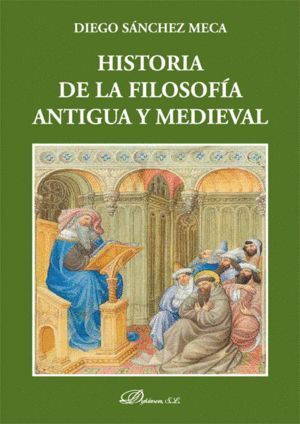 HISTORIA DE LA FILOSOFIA ANTIGUA Y MEDIEVAL